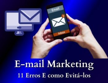 E-mail Marketing | 11 Erros E como Evitá-los